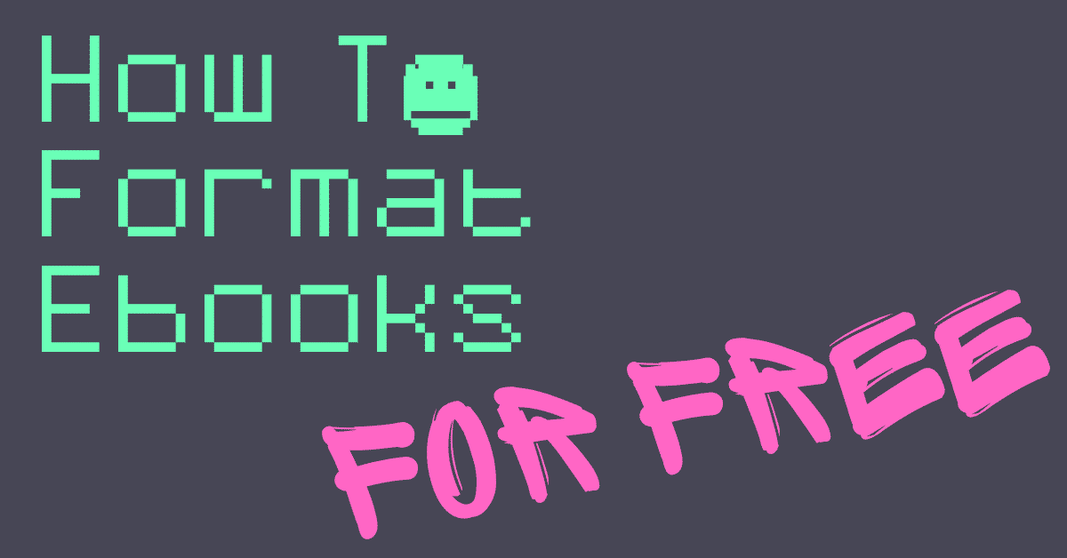 how to format ebooks for free