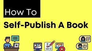 how to self-publish a book free self-publishing guide publish your book for free self-publishers costs self publishing
