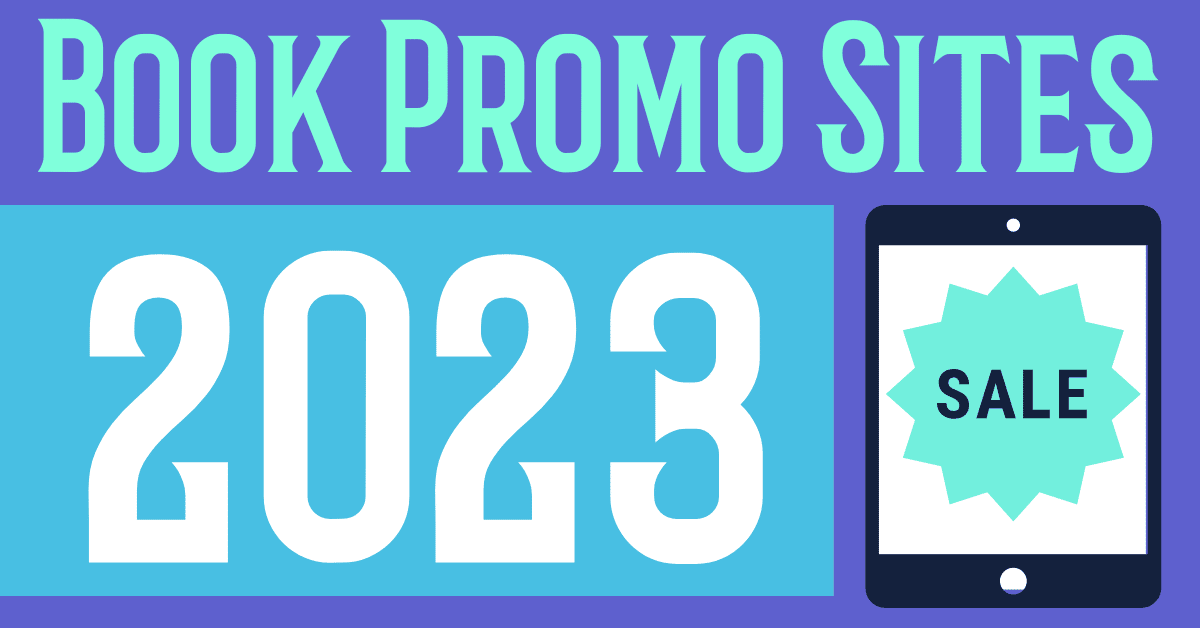 best promo sites 2023 book promotions promote a book promoting